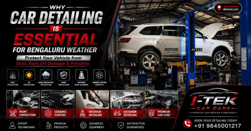 Why Professional Car Detailing in Yelahanka Is Important for Bengaluru Roads and Weather